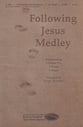 Following Jesus Medley SATB choral sheet music cover